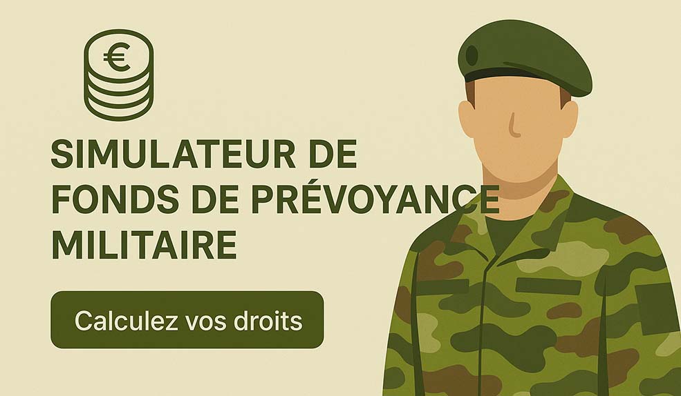 Simulateur de Fond de Prévoyance Militaire : Calcul simple et rapide
