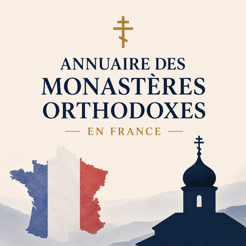 Annuaire des Monastères Orthodoxes en France