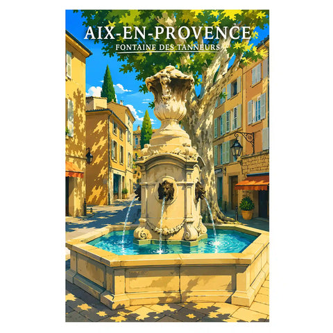Affiche - Aix-en-Provence - Fontaine des Tanneurs