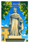 Affiche Aix-en-Provence Statue du Roi René
