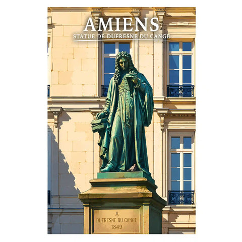 Affiche - Amiens - Statue de Dufresne du Cange