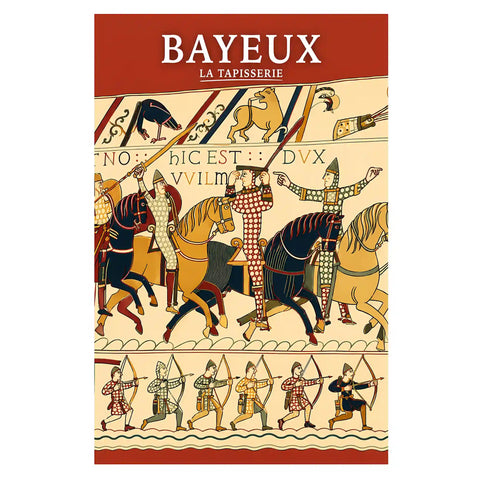 Affiche - Bayeux - La Tapisserie