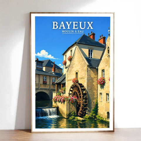 Affiche - Bayeux - Moulin à eau - affiche bayeux