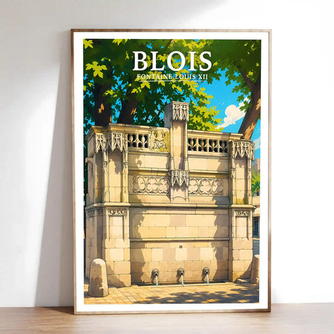 Affiche - Blois - Fontaine Louis XII