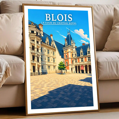 Affiche - Blois - La Cour du Château Royal - affiche blois