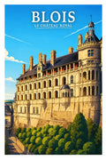 Affiche - Blois - Le Château Royal - affiche blois