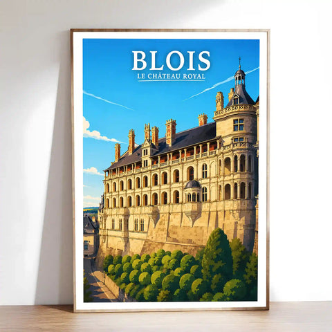 Affiche - Blois - Le Château Royal - affiche blois