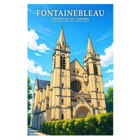 Affiche - Fontainebleau - Chapelle du Carmel