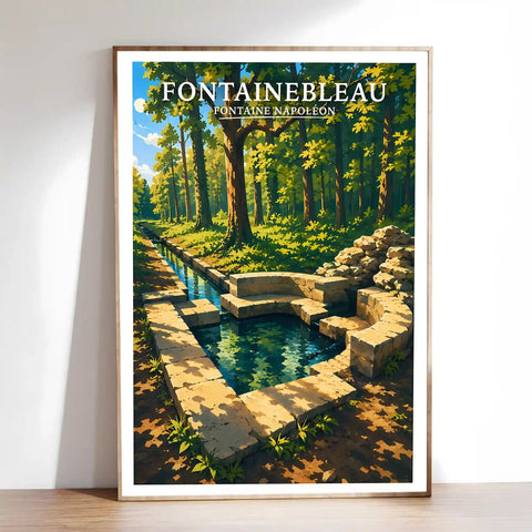 Affiche - Fontainebleau - Fontaine Napoléon