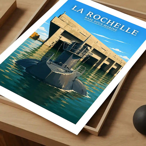 Affiche - La Rochelle - Base Sous-Marine - affiche la rochelle