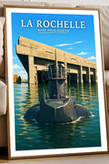 Affiche - La Rochelle - Base Sous-Marine - affiche la rochelle