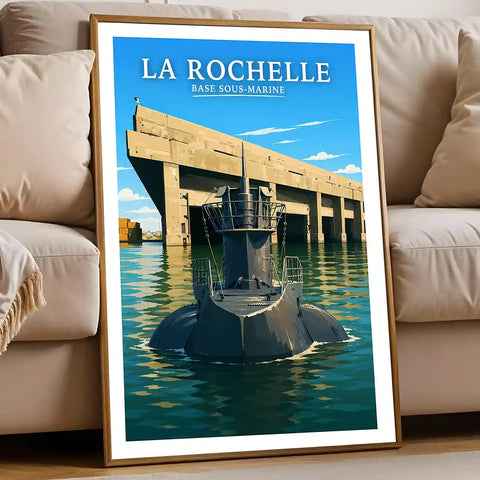 Affiche - La Rochelle - Base Sous-Marine - affiche la rochelle