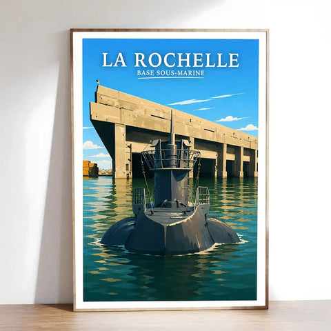 Affiche - La Rochelle - Base Sous-Marine - affiche la rochelle