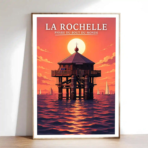 Affiche - La Rochelle - Phare du Bout du Monde - affiche la rochelle