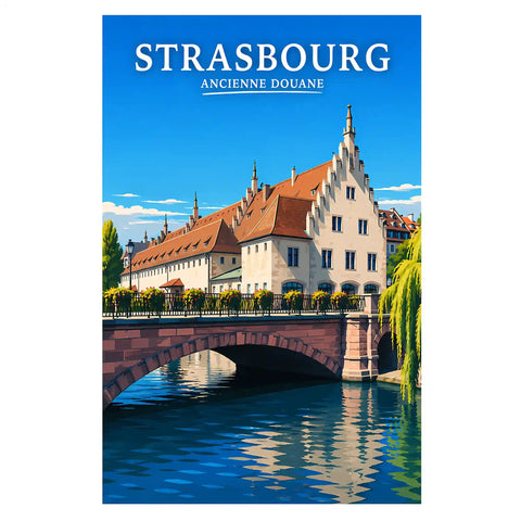 Affiche Strasbourg Ancienne Douane