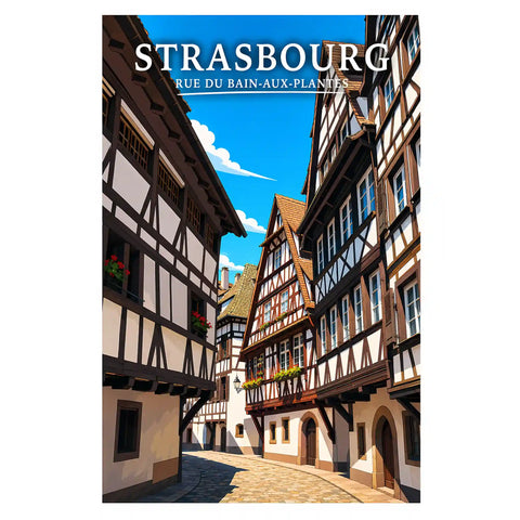 Affiche Strasbourg Rue du Bain-aux-Plantes