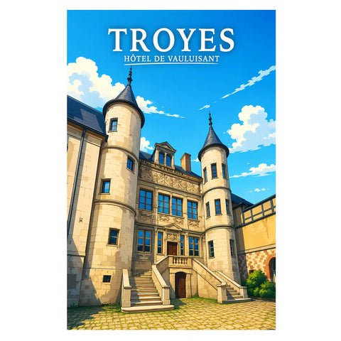 Affiche Troyes Hôtel de Vauluisant