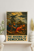 Affiche - The Arsenal of Democracy